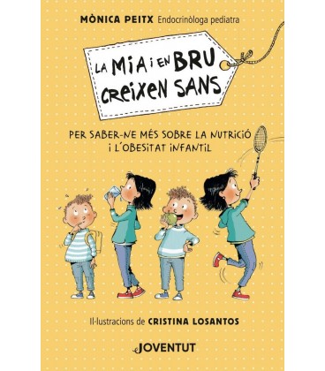 MIA I EN BRU CREIXEN SANS
