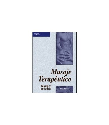 MASAJE TERAPEUTICO TEORIA Y PRACTICA