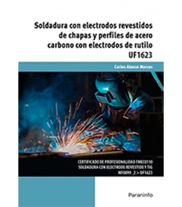 SOLDADURA CON ELECTRODOS REVESTIDOS DE CHAPAS Y PERFILES ACERO