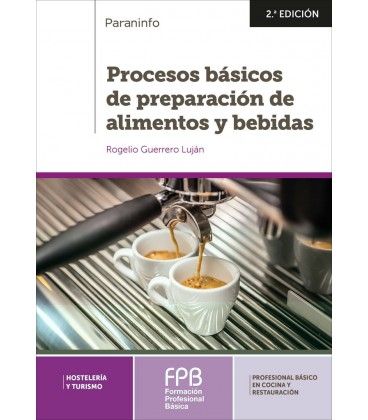 PROCESOS BASICOS DE PREPARACION DE ALIMENTOS Y BEBIDAS 2 ED FPB