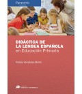 DIDACTICA DE LA LENGUA ESPAÑOLA EN EDUCACION PRIMARIA