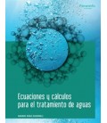 ECUACIONES Y CALCULOS PARA EL TRATAMIENTO DE AGUAS