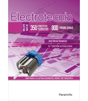 ELECTROTECNIA INCLUYE MAS DE 350 CONCEPTOS TEOICOS 800 PROBLEMAS