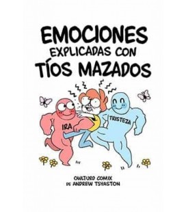 EMOCIONES EXPLICADAS CON TIOS MAZADOS