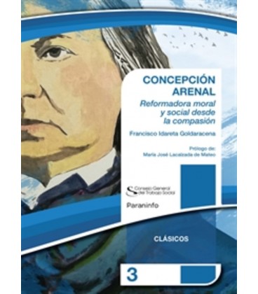 CONCEPCION ARENAL REFORMADORA MORAL Y SOCIAL DESDE LA COMPASION