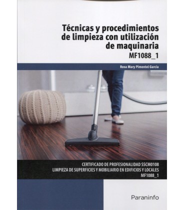 TECNICAS Y PROCEDIMIENTOS DE LIMPIEZA CON UTILIZACION DE MAQUINARIA
