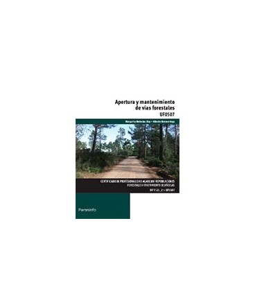 APERTURA Y MANTENIMIENTO DE VIAS FORESTALES UF0507