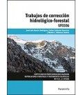 TRABAJOS DE CORRECION HIDROLOGICO FORESTAL