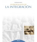 ANTROPOLOGIA DE LA INTEGRACION