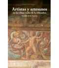 ARTISTAS Y ARTESANOS EN LAS OBRAS REALES DE LA ALHAMBRA