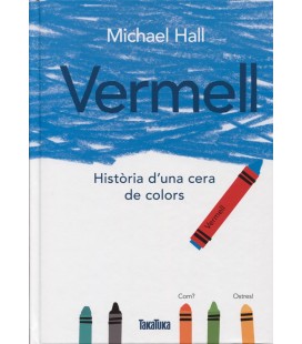 VERMELL HISTORIA D UNA CERA DE COLORS (CATALAN)