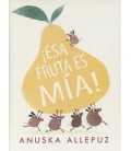 ESA FRUTA ES MIA