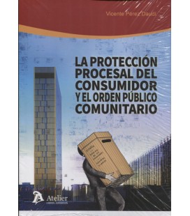 PROTECCION PROCESAL DEL CONSUMIDOR Y EL ORDEN PUBLICO COMUNITARIO