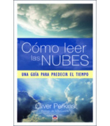 COMO LEER LAS NUBES UNA GUIA PARA PREDECIR EL TIEMPO
