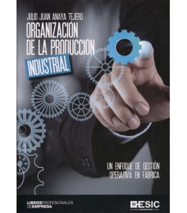 ORGANIZACION DE LA PRODUCCION INDUSTRIAL