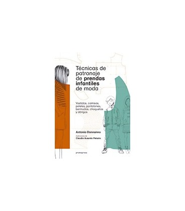 TECNICAS DE PATRONAJE DE PRENDAS INFANTILES DE MODA