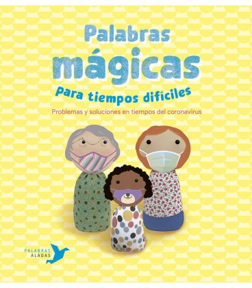 PALABRAS MAGICAS PARA TIEMPOS DIFICILES