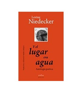 Y EL LUGAR ERA AGUA ANTOLOGIA POETICA