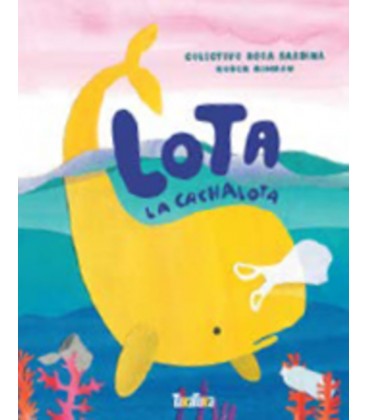 LOTA LA CACHALOTA