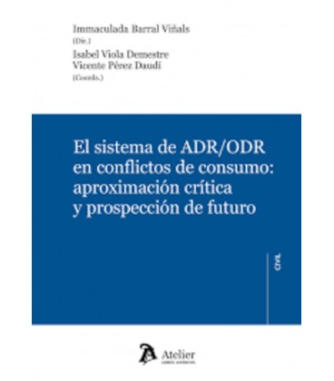 SISTEMA DE ADR/ODR EN CONFLICTOS DE CONSUMO APROXIMACION CRITICA