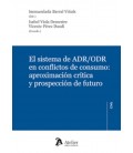 SISTEMA DE ADR/ODR EN CONFLICTOS DE CONSUMO APROXIMACION CRITICA