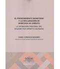 PROCEDIMIENTO MONITORIO Y LA RECLAMACION DE LOS DERECHOS DE CREDITO