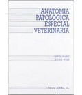 ANATOMIA PATOLOGICA ESPECIAL VETERINARIA