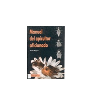 MANUAL DEL APICULTOR AFICIONADO