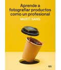 APRENDE A FOTOGRAFIAR PRODUCTOS COMO UN PROFESIONAL