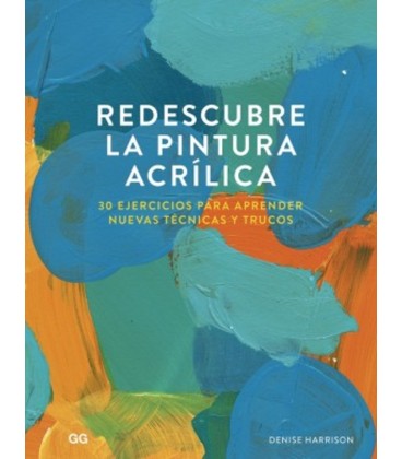 REDESCUBRE LA PINTURA ACRILICA