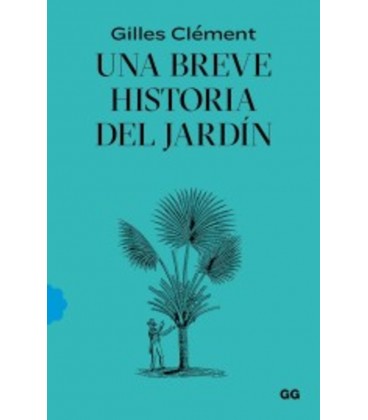 UNA BREVE HISTORIA DEL JARDIN