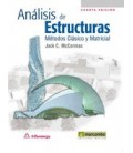 ANALISIS DE ESTRUCTURAS METODOS CLASICO Y MATRICIAL 4 ED