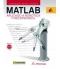 MATLAB APLICADO A ROBOTICA Y MECATRONICA