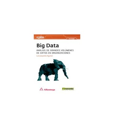 BIG DATA (ANALISIS DE GRANDES VOLUMENES DE DATOS EN ORGANIZACIONES)