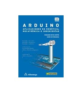 ARDUINO APLICACIONES EN ROBOTICA MECATRONICA E INGENIERIAS