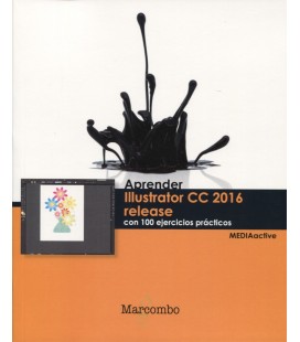 APRENDER ILLUSTRATOR CC 2016 RELEASE CON 100 EJERCICIOS PRACTICOS