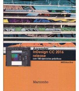 APRENDER INDESIGN CC 2016 RELEASE CON 100 EJERCICIOS PRACTICOS