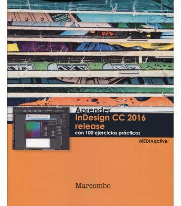 APRENDER INDESIGN CC 2016 RELEASE CON 100 EJERCICIOS PRACTICOS
