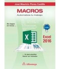 MACROS CON EXCEL 2016 AUTOMATIZA TU TRABAJO