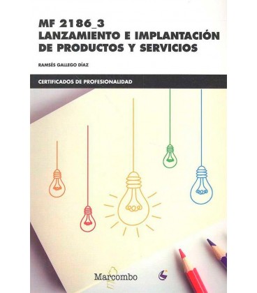 LANZAMIENTO E IMPLANTACION DE PRODUCTOS Y SERVICIOS