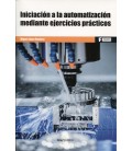 INICIACION A LA AUTOMATIZACION MEDIANTE EJERCICIOS PRACTICOS