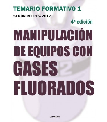 MANIPULACION DE EQUIPOS CON GASES FLUORADOS TEMARIO FORMATIVO 4 ED