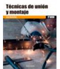 TECNICAS DE UNION Y MONTAJE CFGM