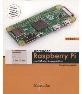 APRENDER RASPBERRY PI CON 100 EJERCICIOS PRACTICOS 2 ED
