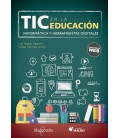 TIC EN LA EDUCACION INFORMATICA Y HERRAMIENTAS DIGITALES