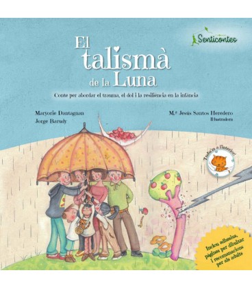 TALISMA DE LA LUNA CONTE PER ABORDAR EL TRAUMA EL DOL I LA RESILIENCIA