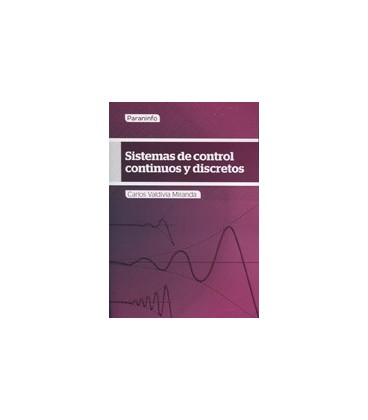 SISTEMAS DE CONTROL CONTINUOS Y DISCRETOS