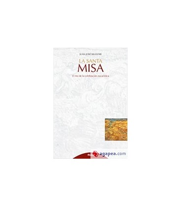 SANTA MISA EL RITO DE LA CELEBRACION EUCARISTICA