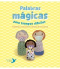 PALABRAS MAGICAS PARA TIEMPOS DIFICILES