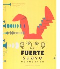 FUERTE SUAVE MURMURADO